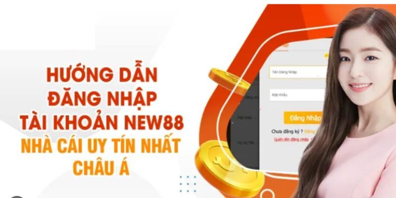 Nắm vững các lưu ý đăng nhập NEW88 không xảy ra rủi ro